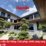 Đèn villa Đà Nẵng: Giải pháp chiếu sáng sang trọng, đẳng cấp