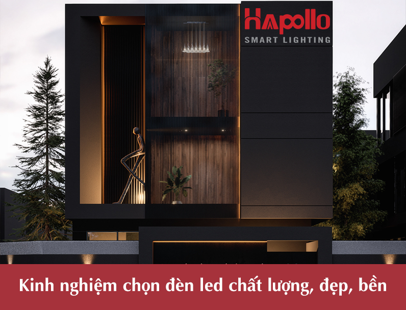 Kinh nghiệm chọn đèn led chất lượng, đẹp, bền