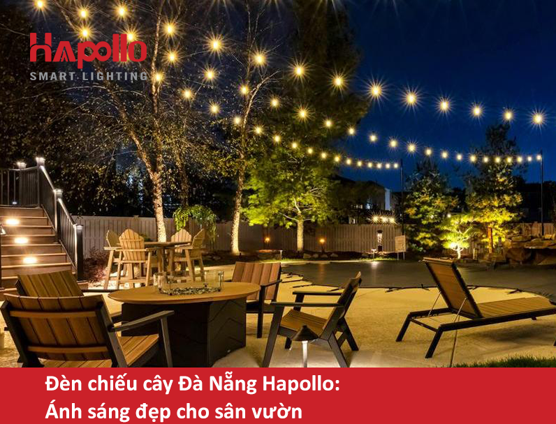 Đèn chiếu cây Đà Nẵng Hapollo: Ánh sáng đẹp cho sân vườn